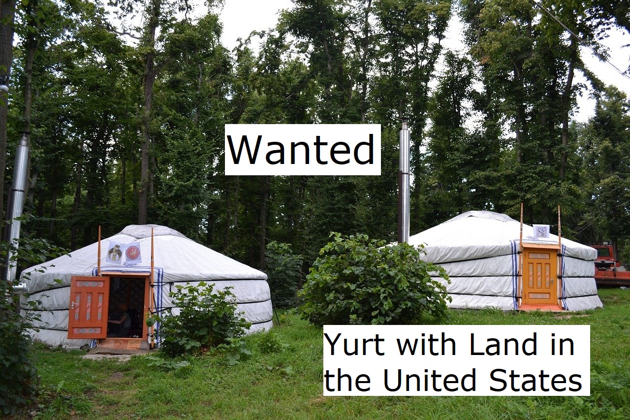 Yurt with Land Wanted